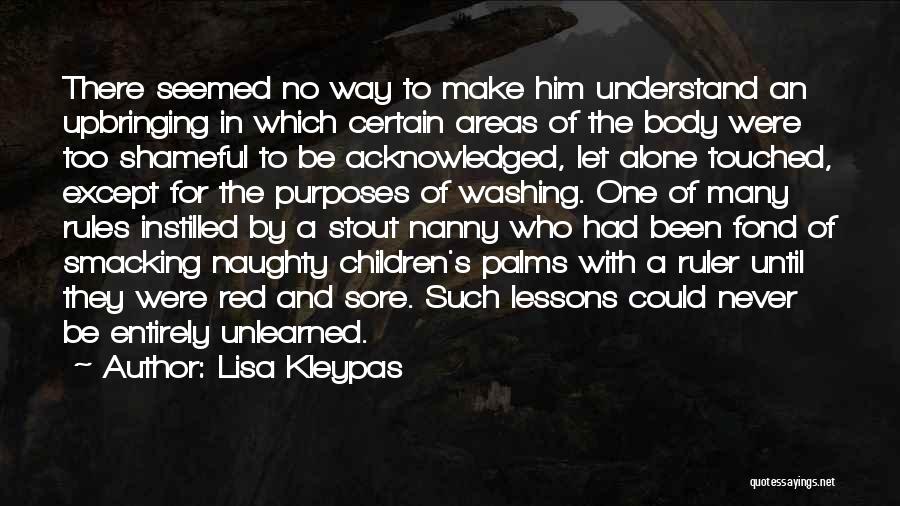 Religious Upbringing Quotes By Lisa Kleypas