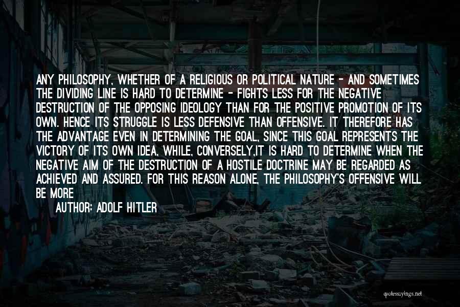 Religious Violence Quotes By Adolf Hitler