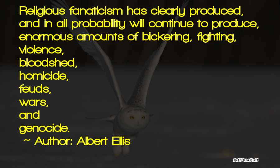 Religious Violence Quotes By Albert Ellis