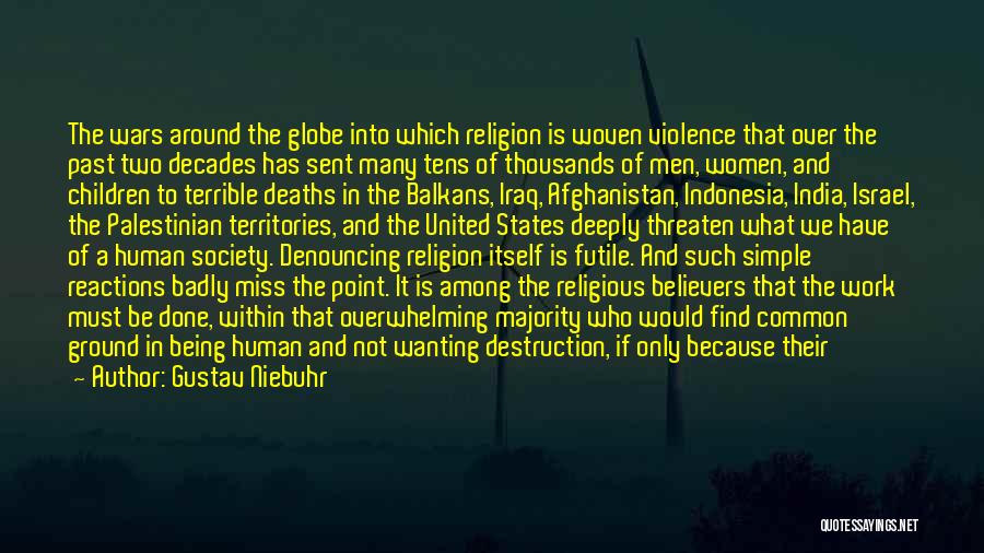Religious Violence Quotes By Gustav Niebuhr