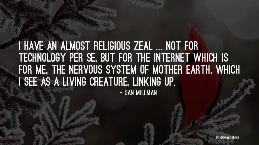 Religious Zeal Quotes By Dan Millman Religious Zeal Quotes By Dan Millman