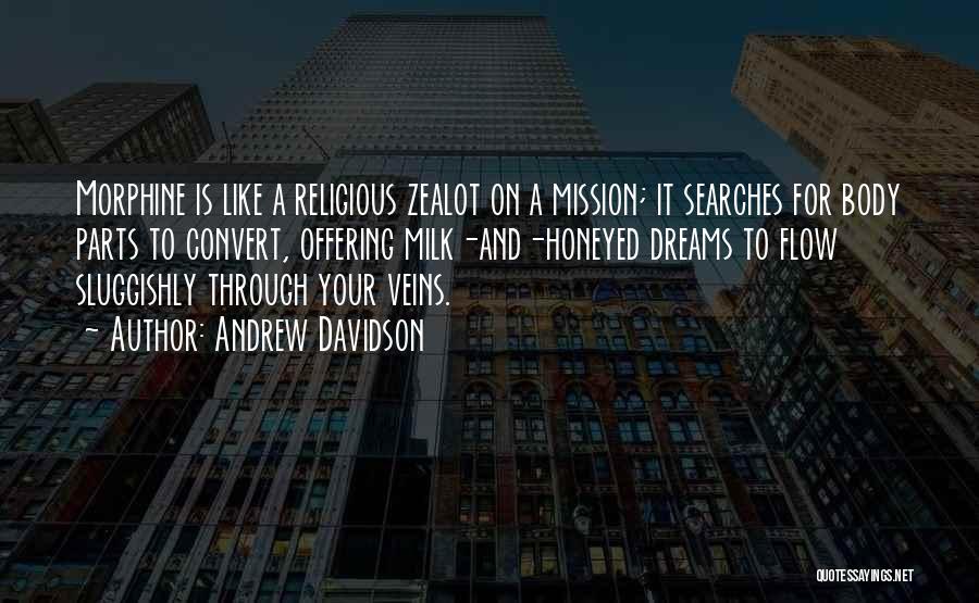 Religious Zealot Quotes By Andrew Davidson