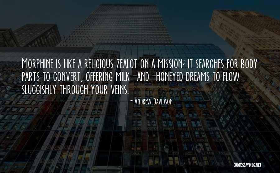 Religious Zealot Quotes By Andrew Davidson