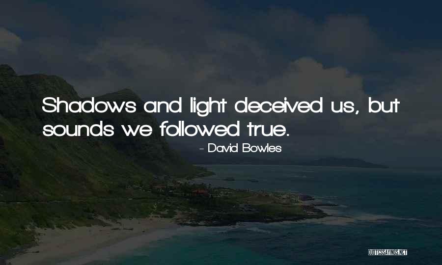 Religous Quotes By David Bowles Religous Quotes By David Bowles