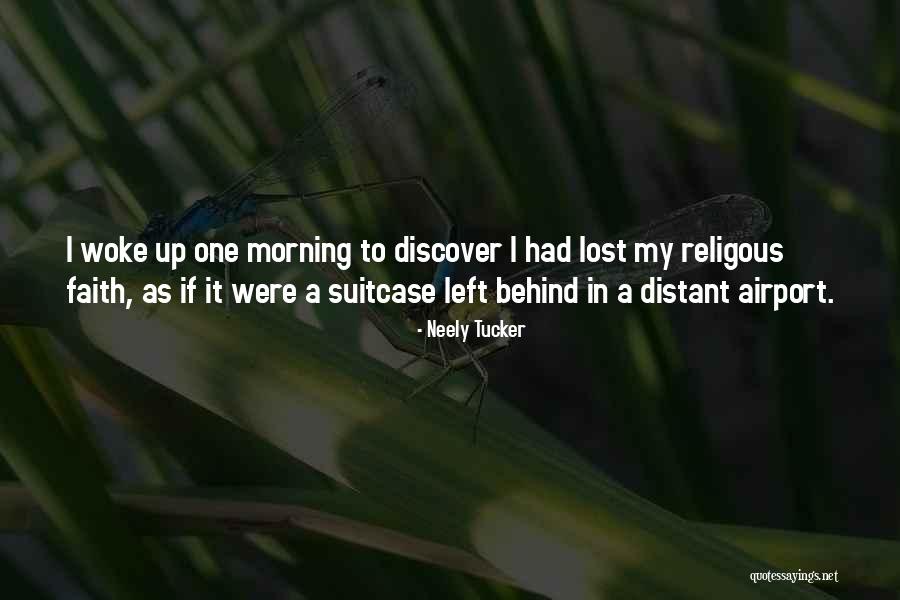 Religous Quotes By Neely Tucker Religous Quotes By Neely Tucker