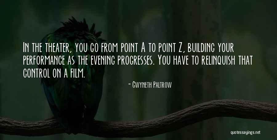 Relinquish Control Quotes By Gwyneth Paltrow Relinquish Control Quotes By Gwyneth Paltrow