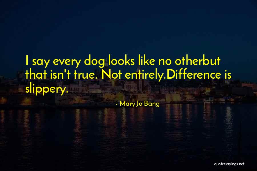 Relinquish Your Bond Quotes By Mary Jo Bang Relinquish Your Bond Quotes By Mary Jo Bang