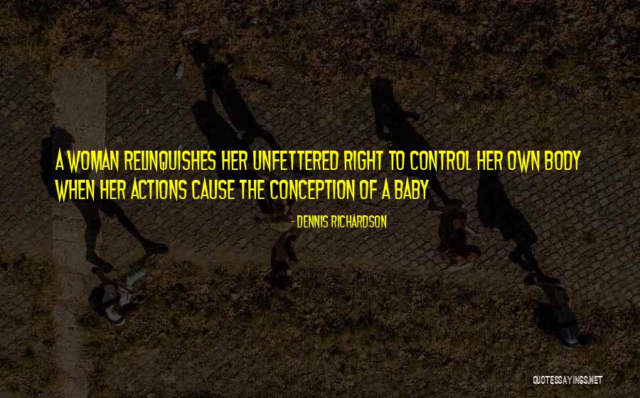 Relinquishes Control Quotes By Dennis Richardson Relinquishes Control Quotes By Dennis Richardson