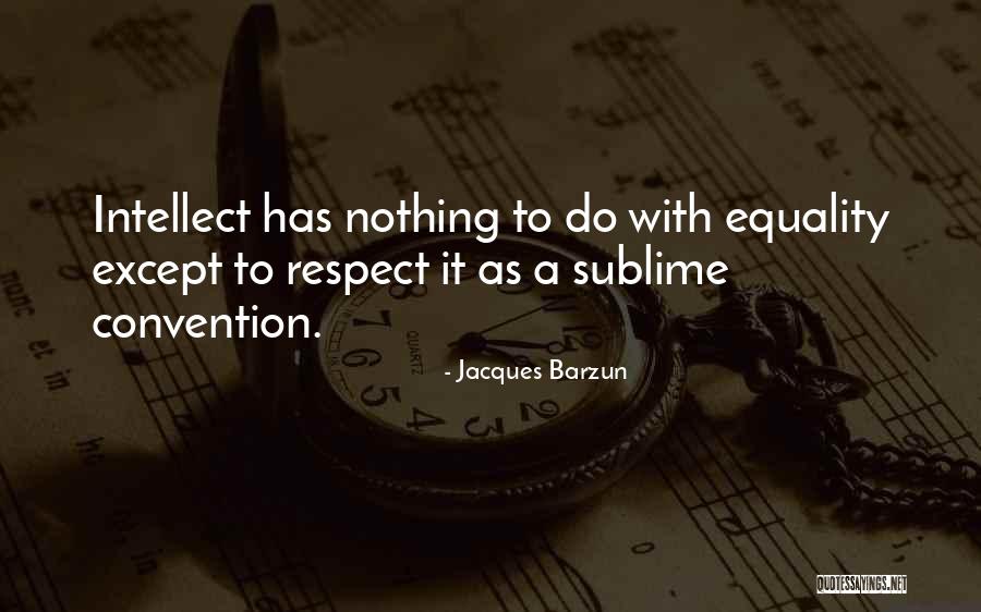 Relinquishes Control Quotes By Jacques Barzun Relinquishes Control Quotes By Jacques Barzun