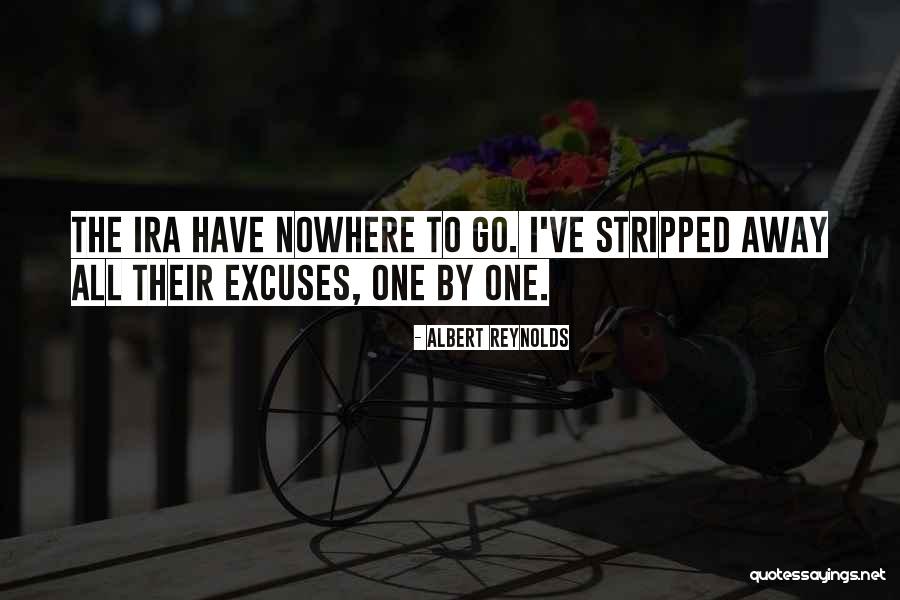 Relinquit Exploits Quotes By Albert Reynolds Relinquit Exploits Quotes By Albert Reynolds