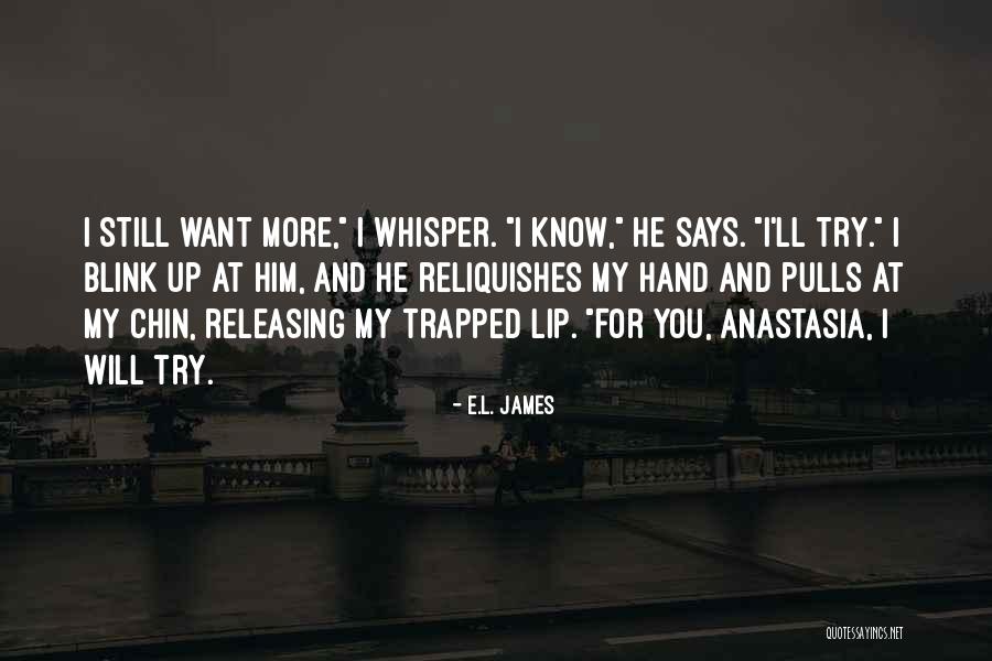 Reliquishes Quotes By E.L. James Reliquishes Quotes By E.L. James