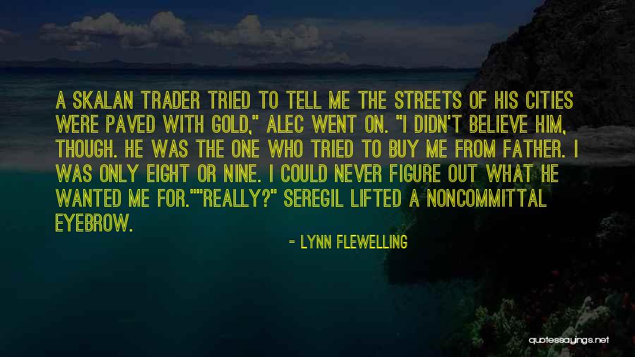 Relisan Quotes By Lynn Flewelling Relisan Quotes By Lynn Flewelling