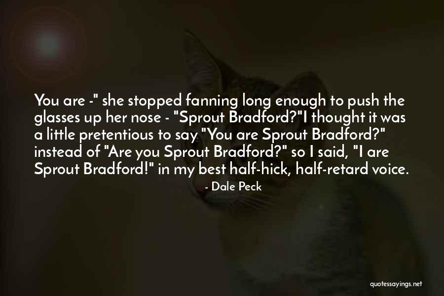 Relisant Quotes By Dale Peck Relisant Quotes By Dale Peck