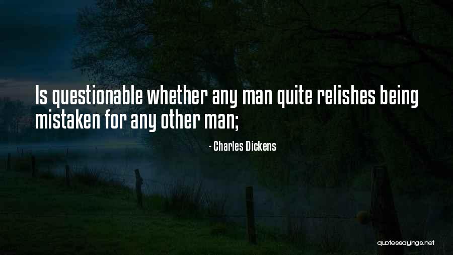Relishes Quotes By Charles Dickens Relishes Quotes By Charles Dickens