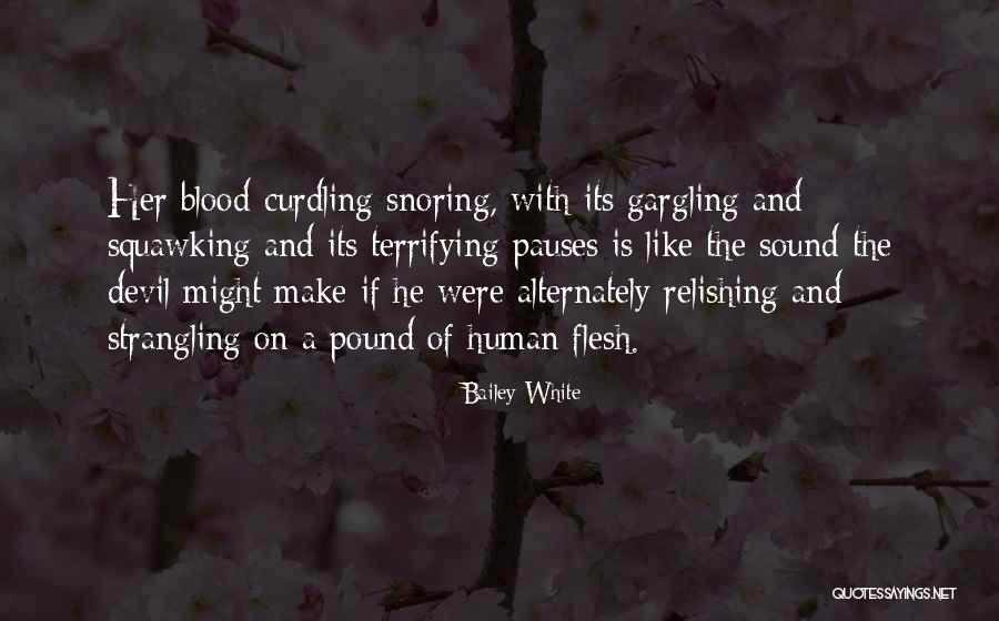 Relishing Quotes By Bailey White Relishing Quotes By Bailey White