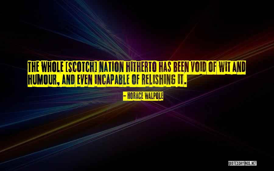 Relishing Quotes By Horace Walpole Relishing Quotes By Horace Walpole