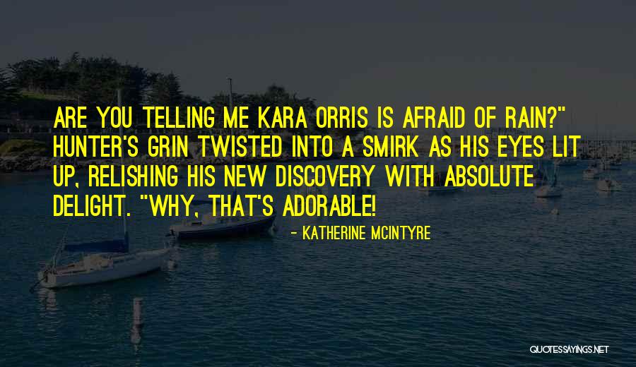 Relishing Quotes By Katherine McIntyre Relishing Quotes By Katherine McIntyre