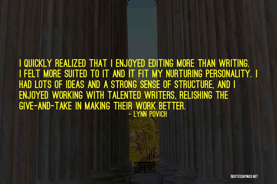 Relishing Quotes By Lynn Povich Relishing Quotes By Lynn Povich