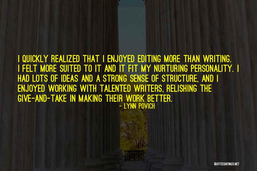 Relishing Quotes By Lynn Povich