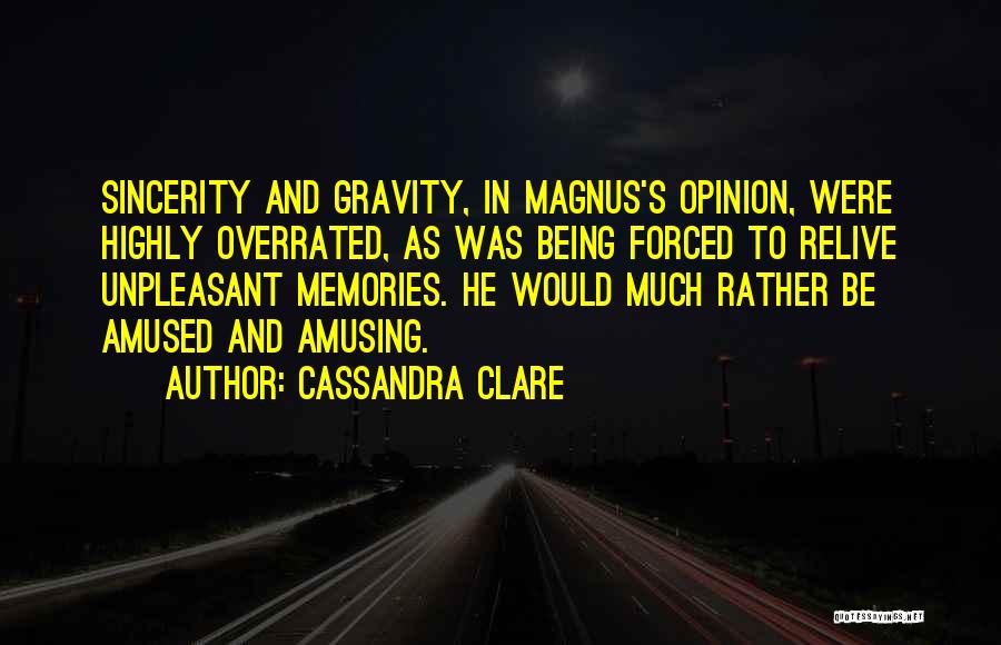 Relive Memories Quotes By Cassandra Clare