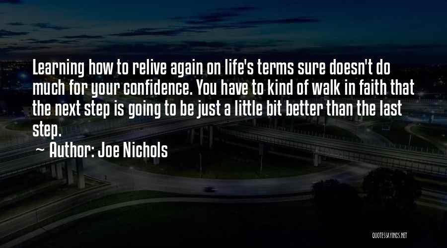 Relive Your Life Quotes By Joe Nichols