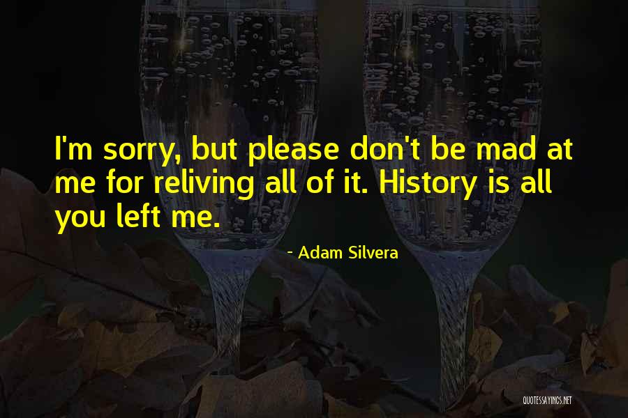 Reliving Quotes By Adam Silvera Reliving Quotes By Adam Silvera