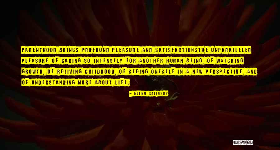 Reliving Quotes By Ellen Galinsky Reliving Quotes By Ellen Galinsky
