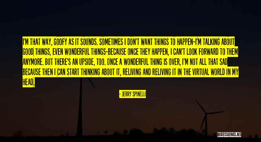 Reliving Quotes By Jerry Spinelli Reliving Quotes By Jerry Spinelli