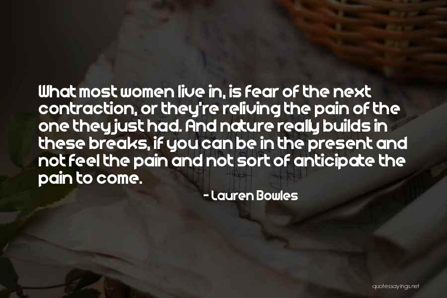 Reliving Quotes By Lauren Bowles Reliving Quotes By Lauren Bowles