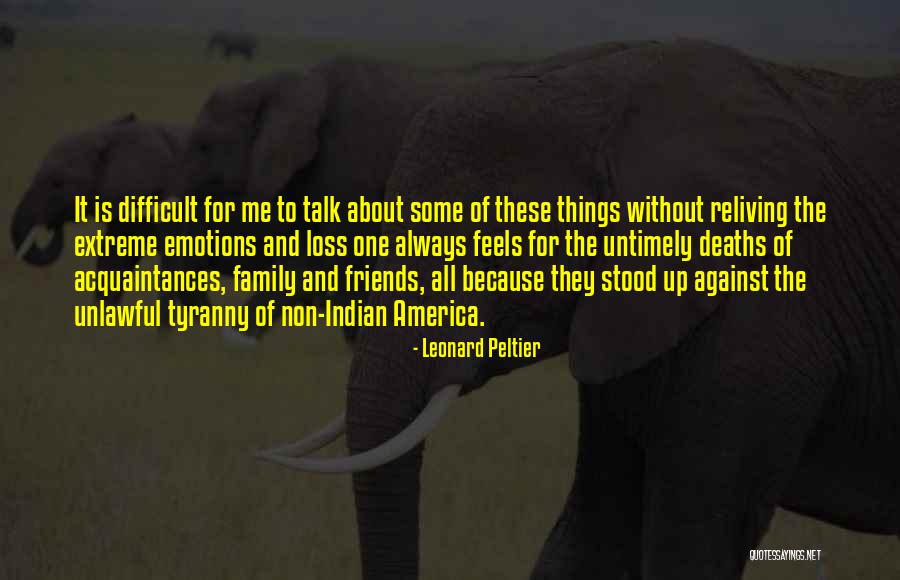 Reliving Quotes By Leonard Peltier Reliving Quotes By Leonard Peltier