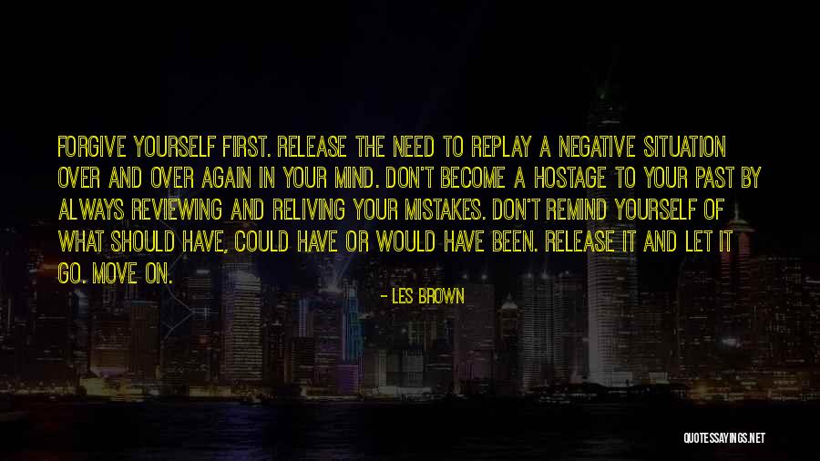 Reliving Quotes By Les Brown Reliving Quotes By Les Brown
