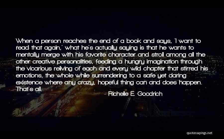 Reliving Quotes By Richelle E. Goodrich Reliving Quotes By Richelle E. Goodrich