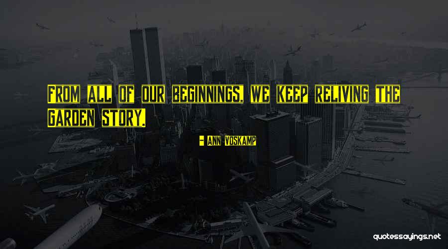 Reliving The Past Quotes By Ann Voskamp Reliving The Past Quotes By Ann Voskamp
