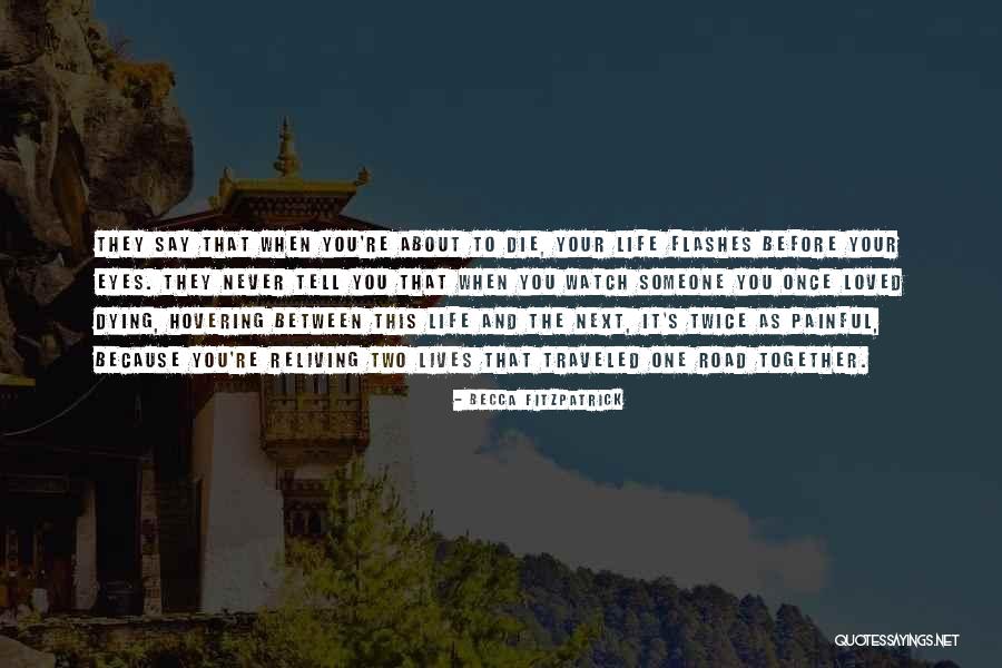 Reliving The Past Quotes By Becca Fitzpatrick Reliving The Past Quotes By Becca Fitzpatrick