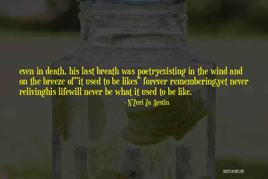 Reliving The Past Quotes By N'Zuri Za Austin Reliving The Past Quotes By N'Zuri Za Austin