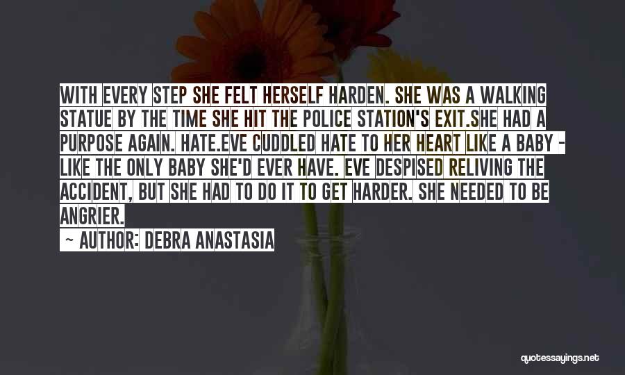 Reliving Things Quotes By Debra Anastasia