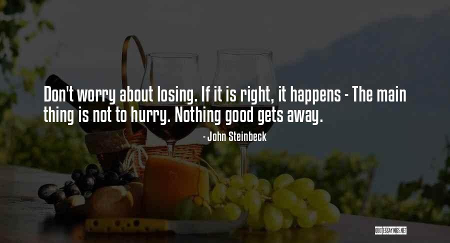 Relize Quotes By John Steinbeck Relize Quotes By John Steinbeck