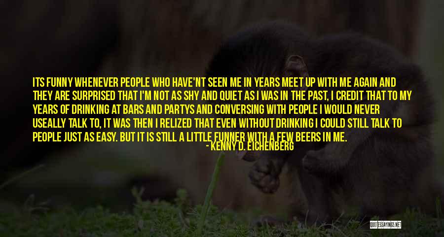 Relized Quotes By Kenny D. Eichenberg Relized Quotes By Kenny D. Eichenberg