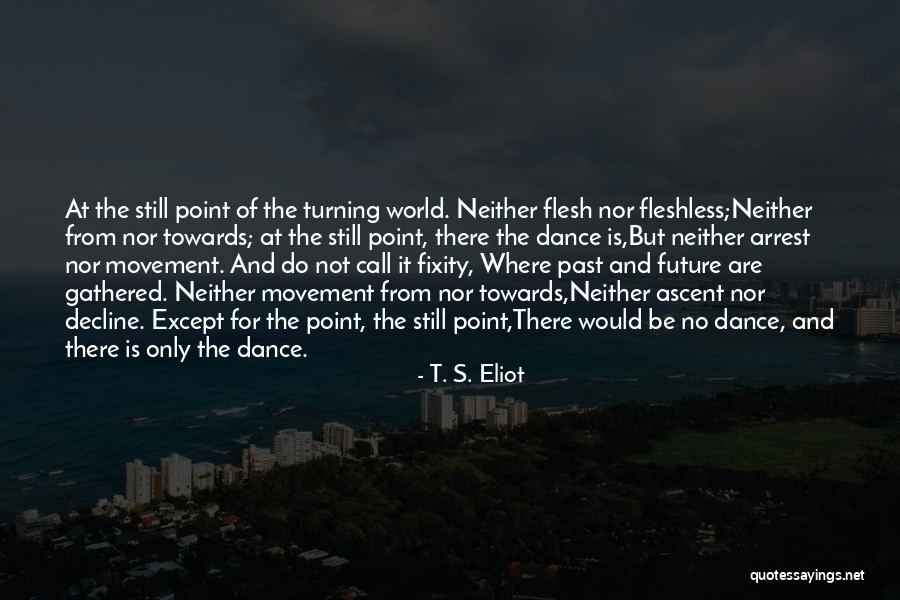 Rellenadoras Quotes By T. S. Eliot Rellenadoras Quotes By T. S. Eliot