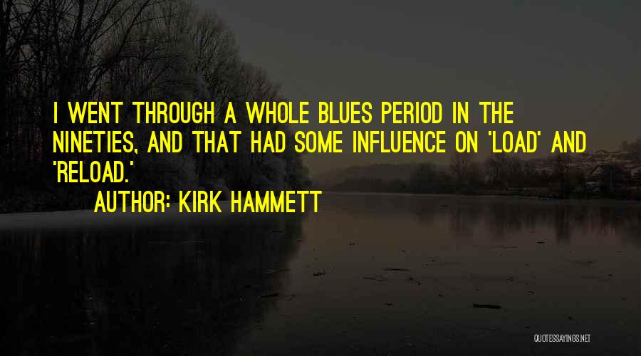 Reload Quotes By Kirk Hammett