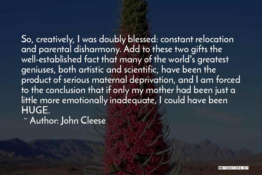 Relocation Quotes By John Cleese