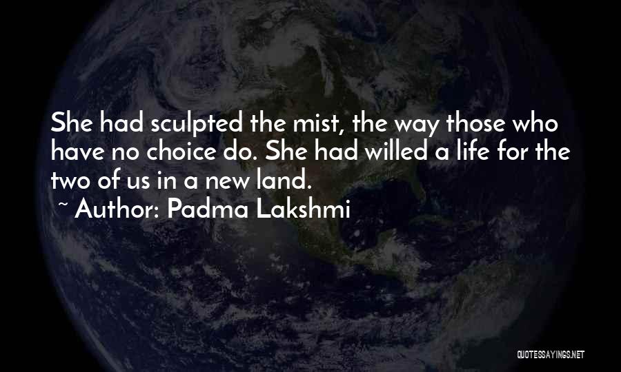 Relocation Quotes By Padma Lakshmi