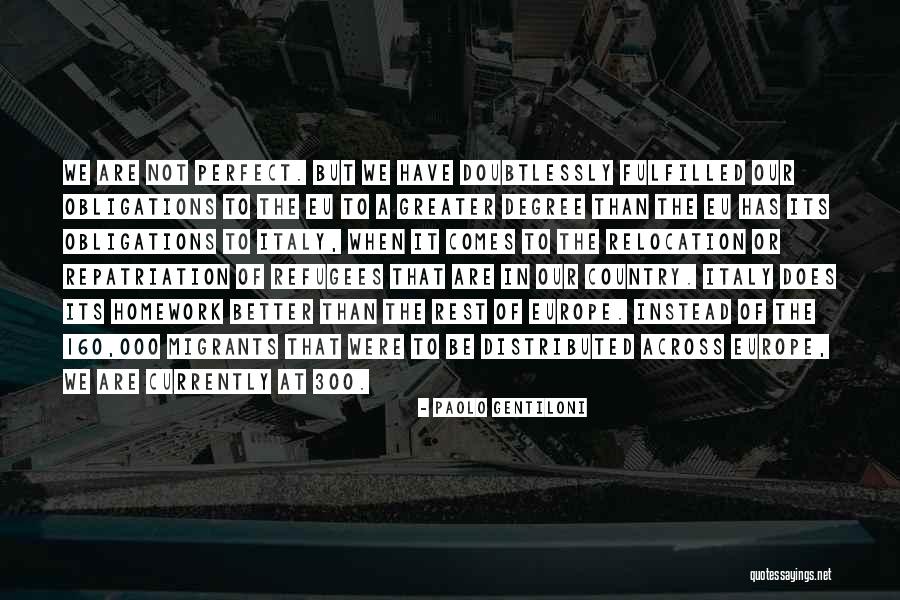 Relocation Quotes By Paolo Gentiloni Relocation Quotes By Paolo Gentiloni