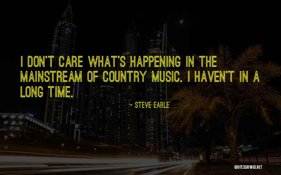 Relojeros Quotes By Steve Earle