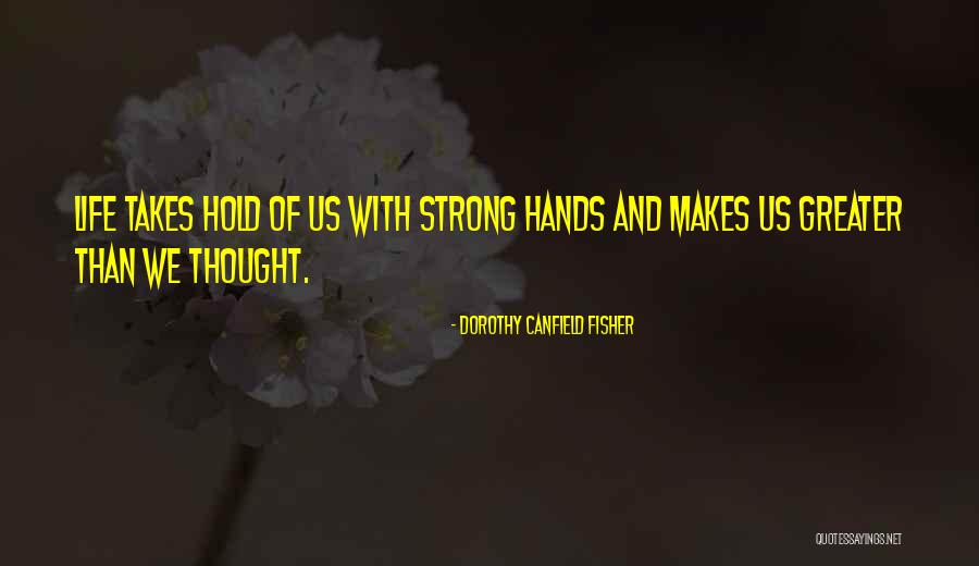 Relucientes Quotes By Dorothy Canfield Fisher Relucientes Quotes By Dorothy Canfield Fisher