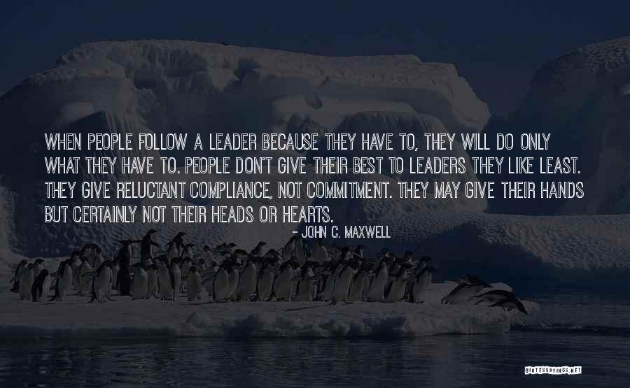 Reluctant Leader Quotes By John C. Maxwell Reluctant Leader Quotes By John C. Maxwell
