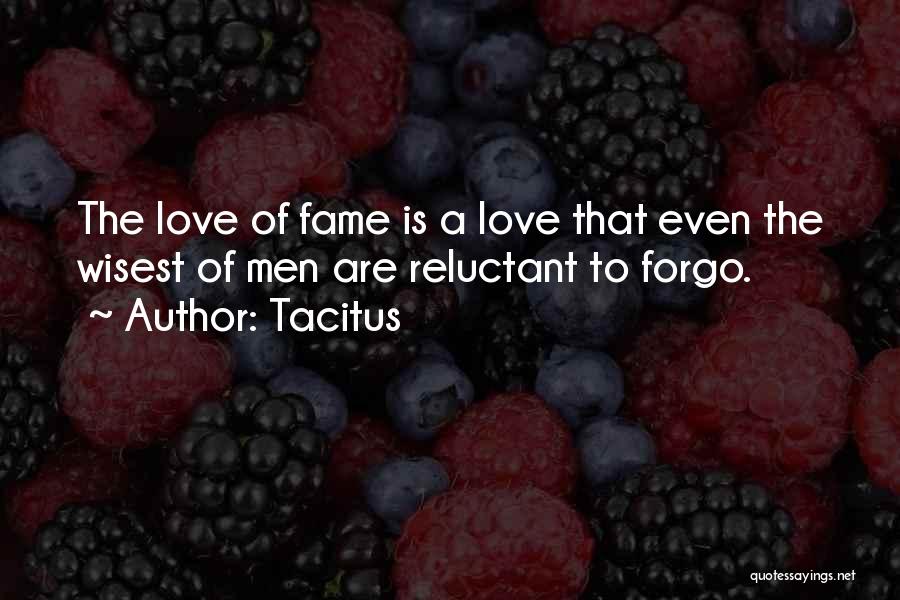 Reluctant Love Quotes By Tacitus