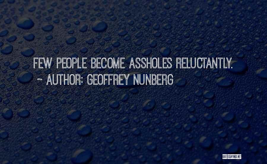 Reluctantly Quotes By Geoffrey Nunberg