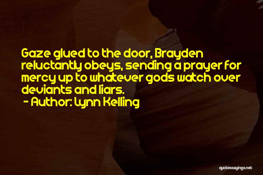 Reluctantly Quotes By Lynn Kelling