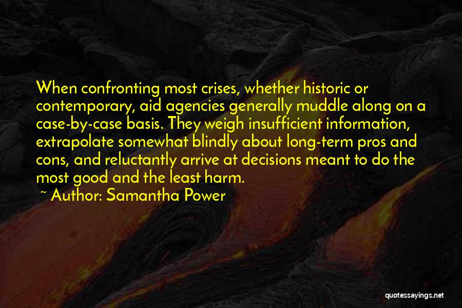 Reluctantly Quotes By Samantha Power